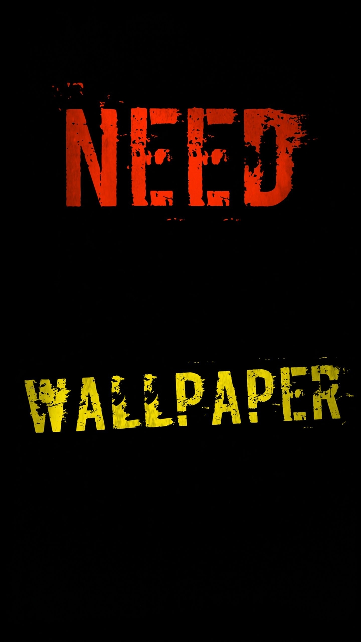 Need Wallpaper