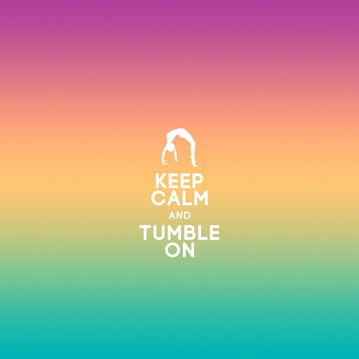 Keep Calm and Tumble On