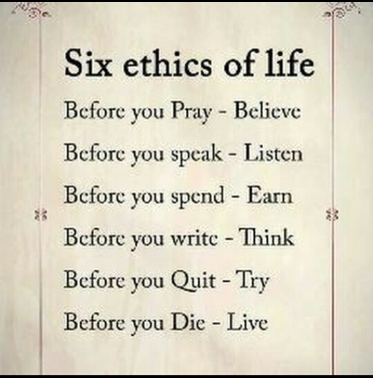 six ethics of life