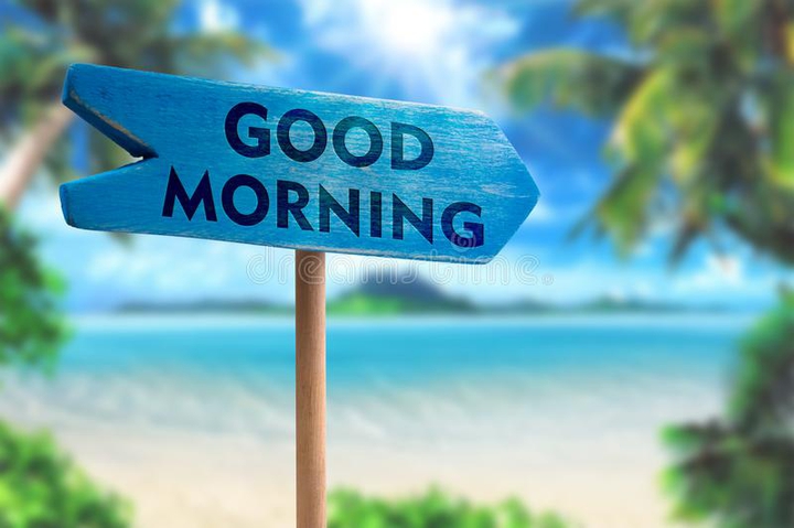 good morning