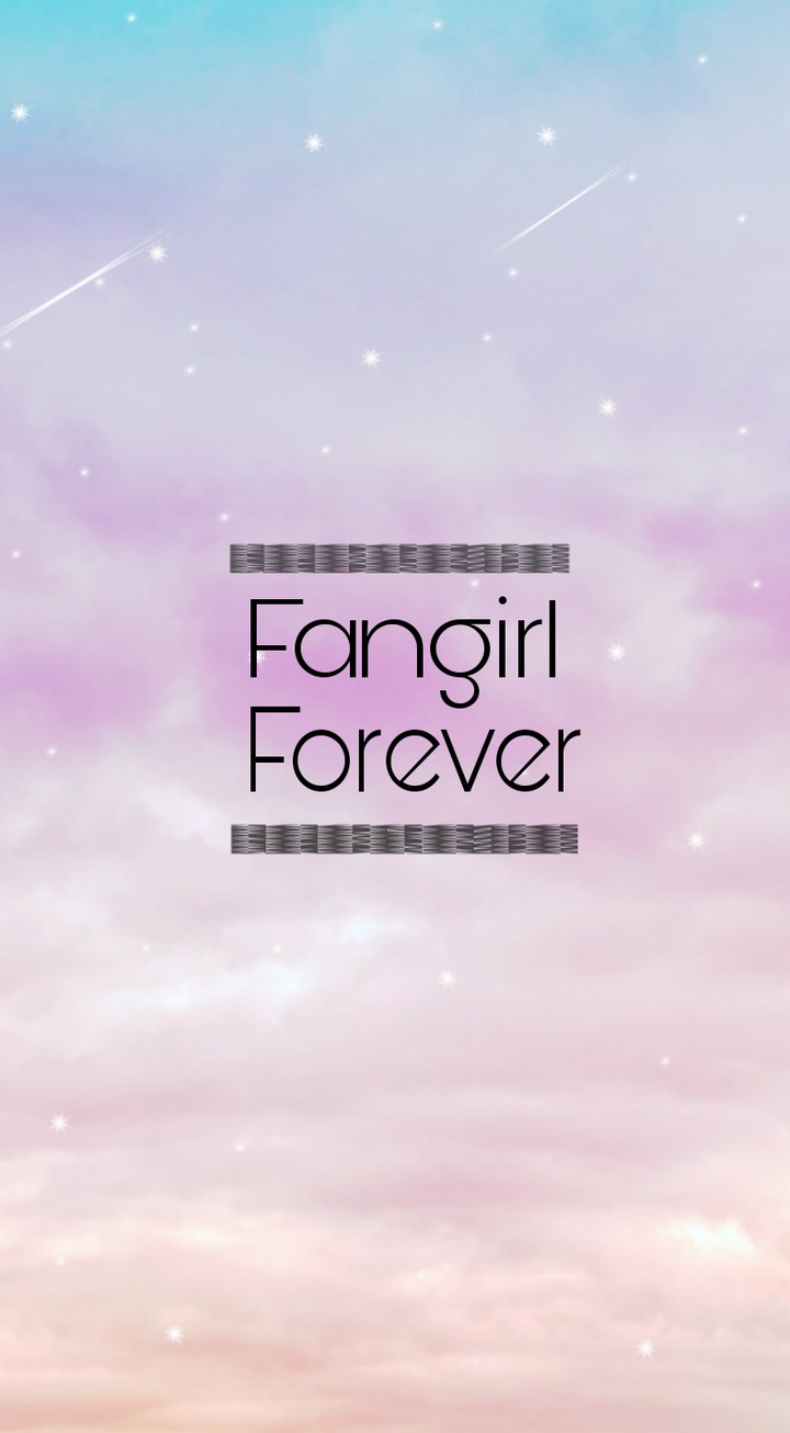 Fangirl ♡