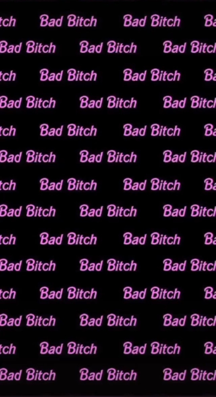 Bad Bitch ??