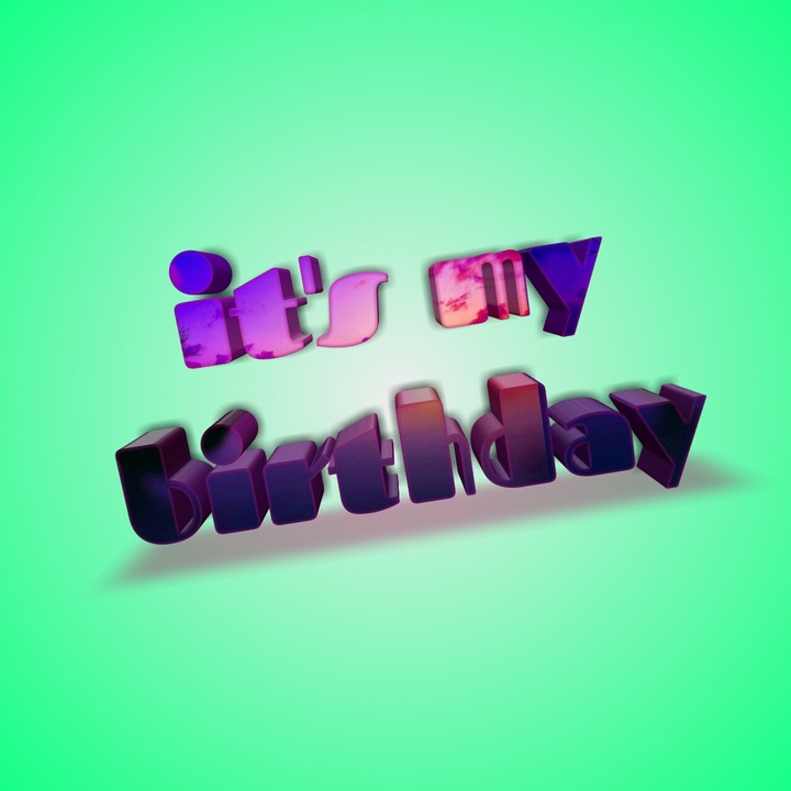 it's my birthday