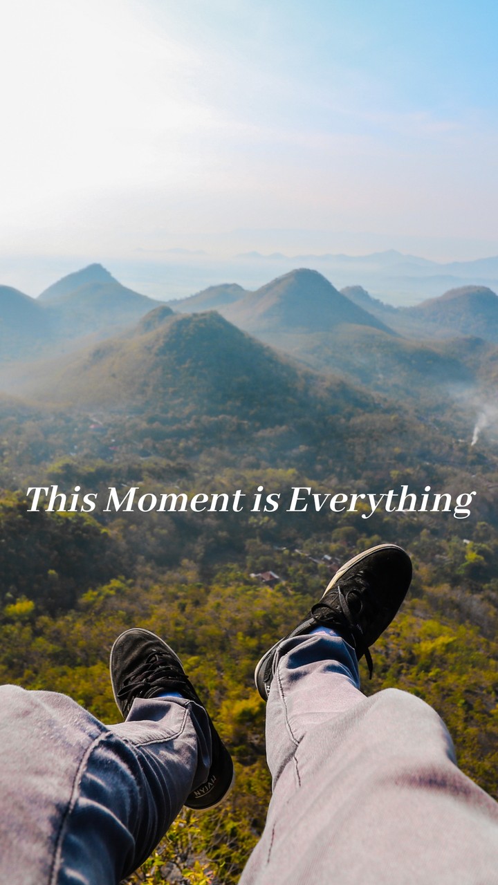 Live this moment
