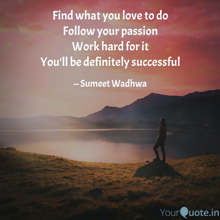 Follow your passion