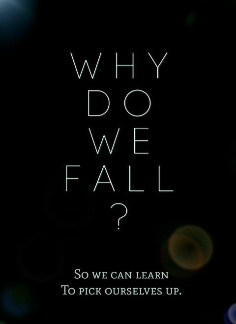 Why do we fall ?
