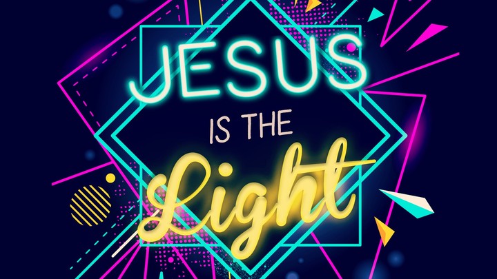 Jesus is the Light