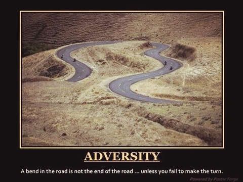 Adversity is a atate of mind.