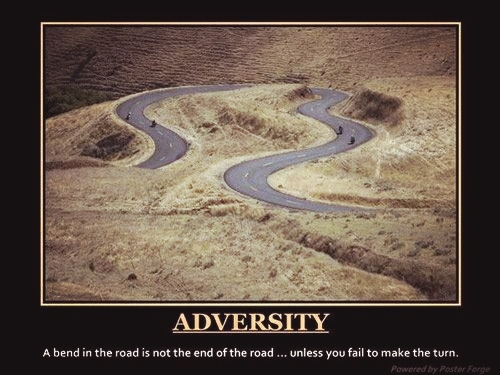 Adversity is a atate of mind.