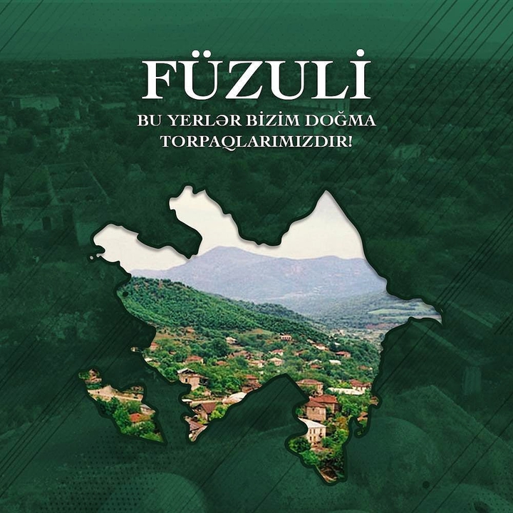 Fuzuli is Garabagh! Garabagh is Azerbaijan!