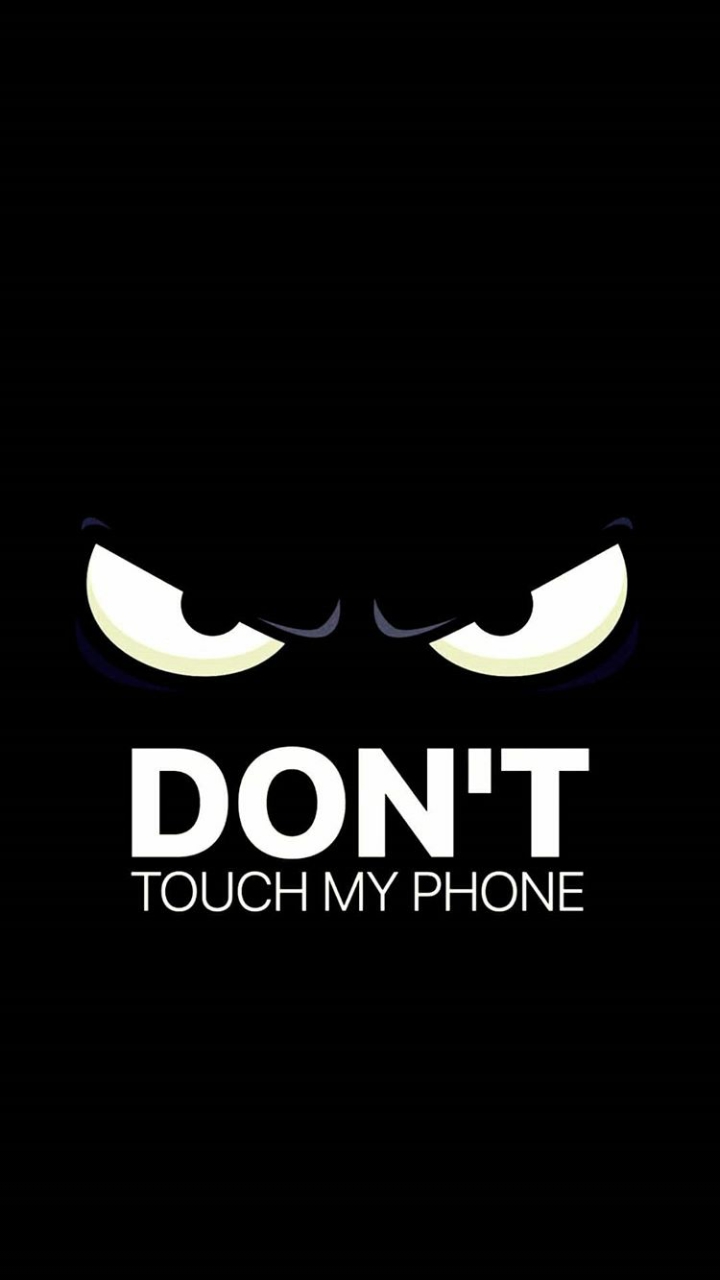 don't touch my phone