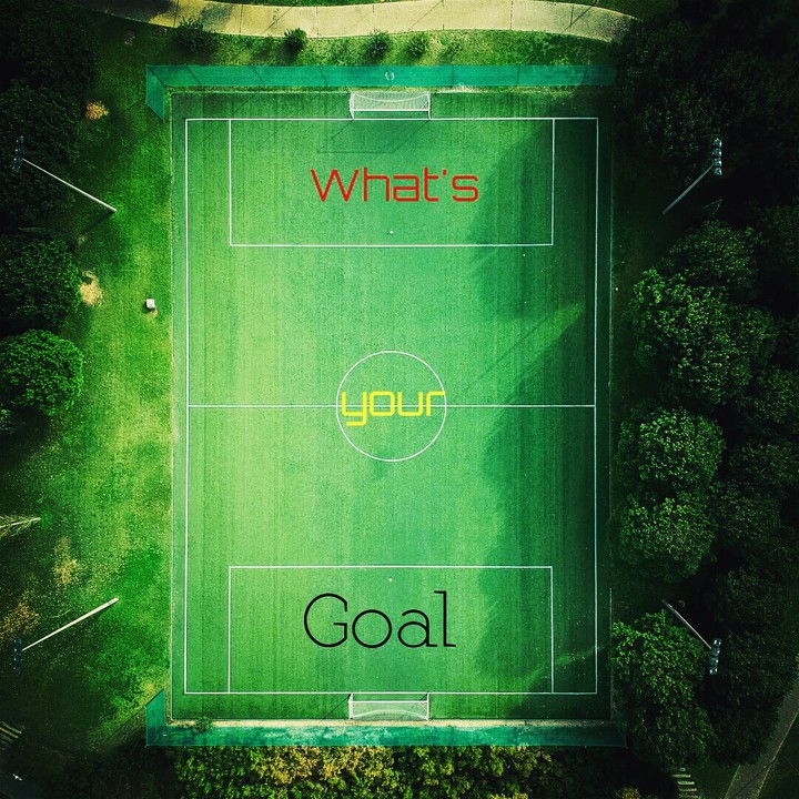 Know your Goal
