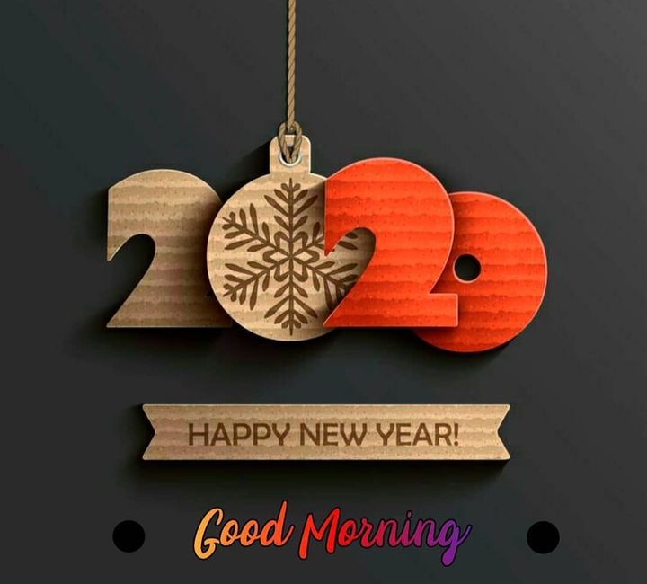 Happy new year 2020 Good morning
