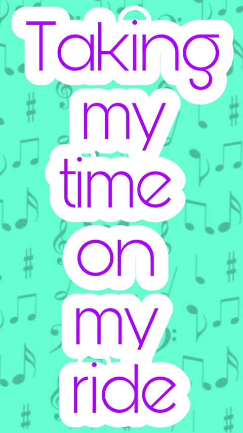 Taking my time