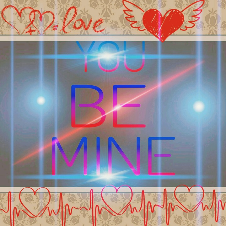 You be mine