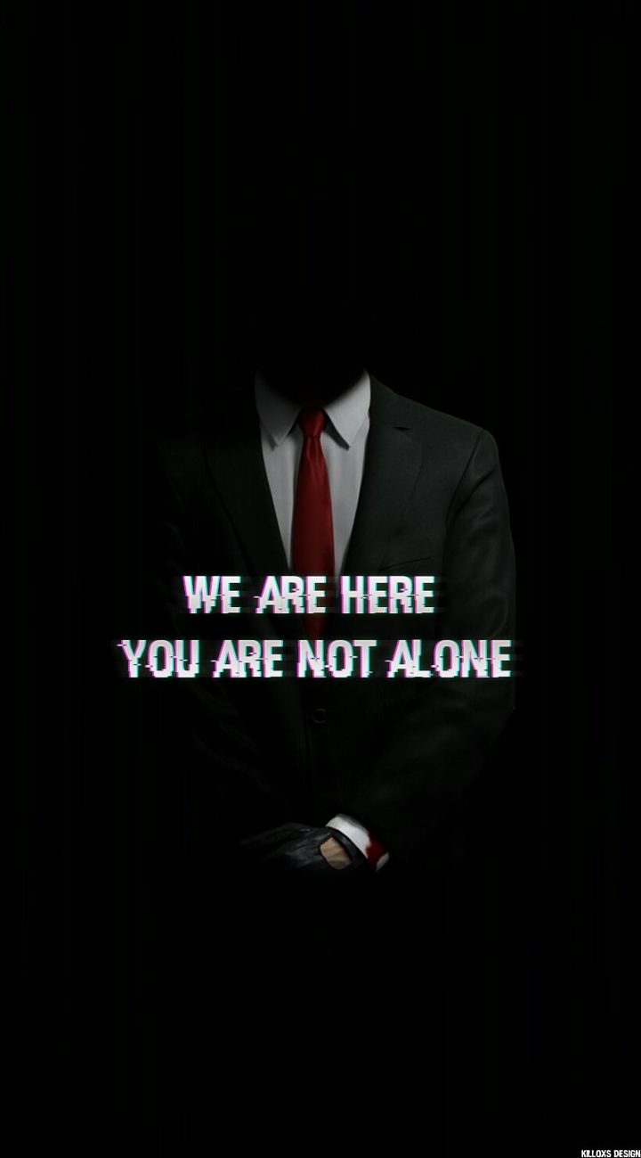 we are here ! you are not alone ! wallpaper