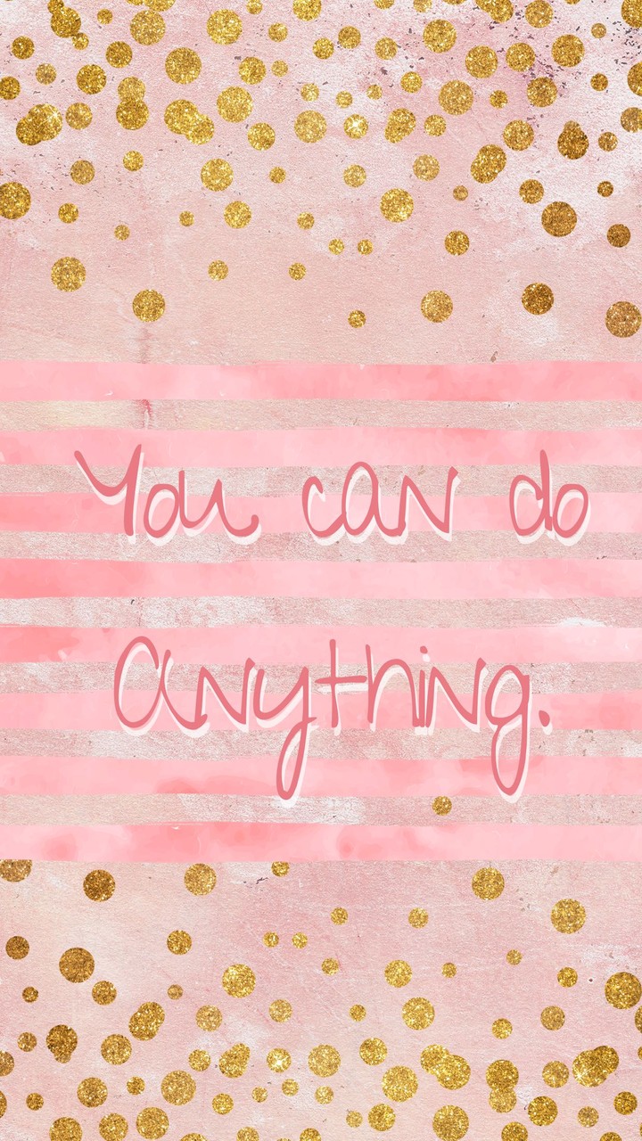 You can do anything