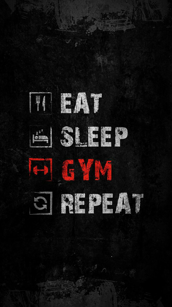Eat,Sleep,GYM, Repeat ?.
