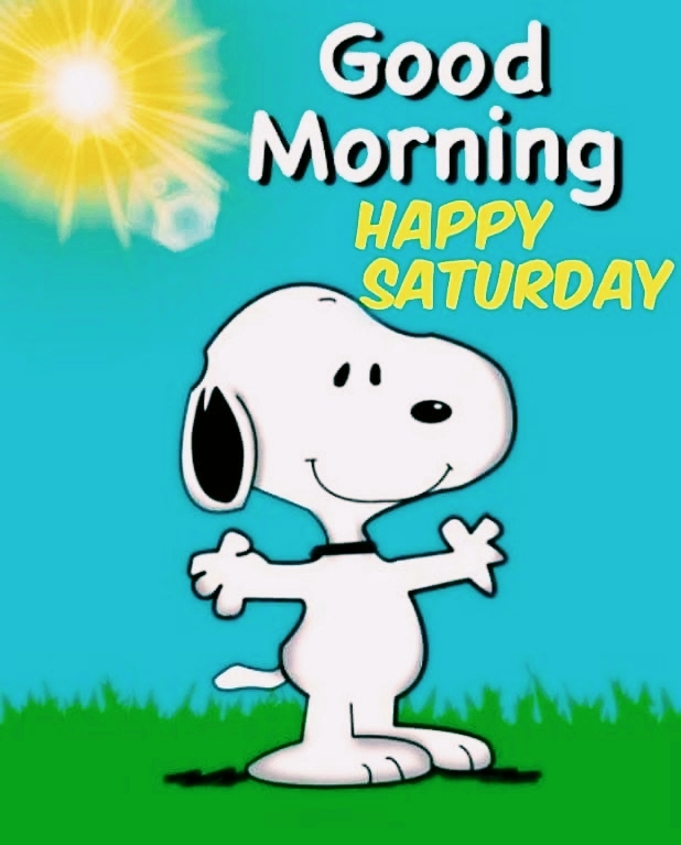 Good Morning  Saturday