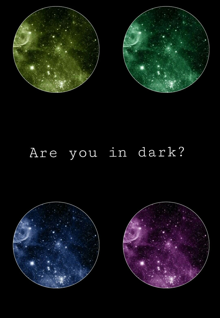 are you in the dark?