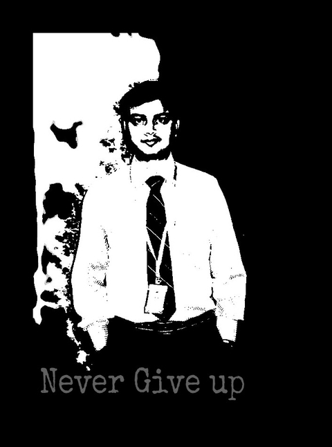 NEVER GIVE UP