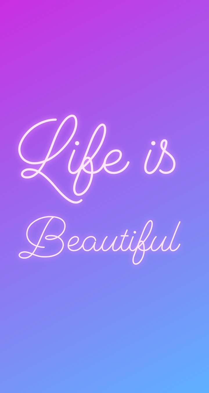 life is Beautiful
