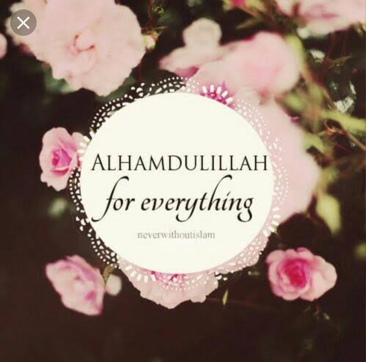 alhumdulilah for everything