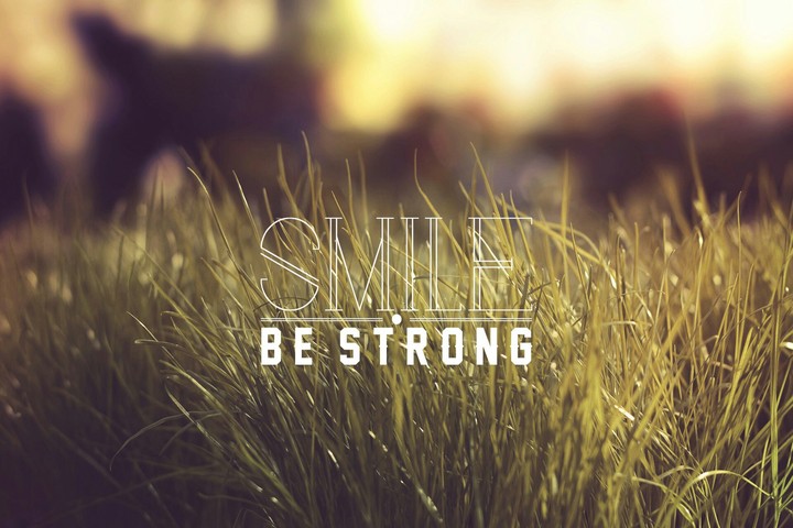 Smile n Be Strong !!!