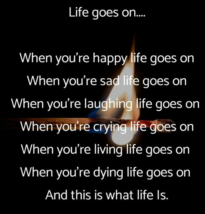 life goes on