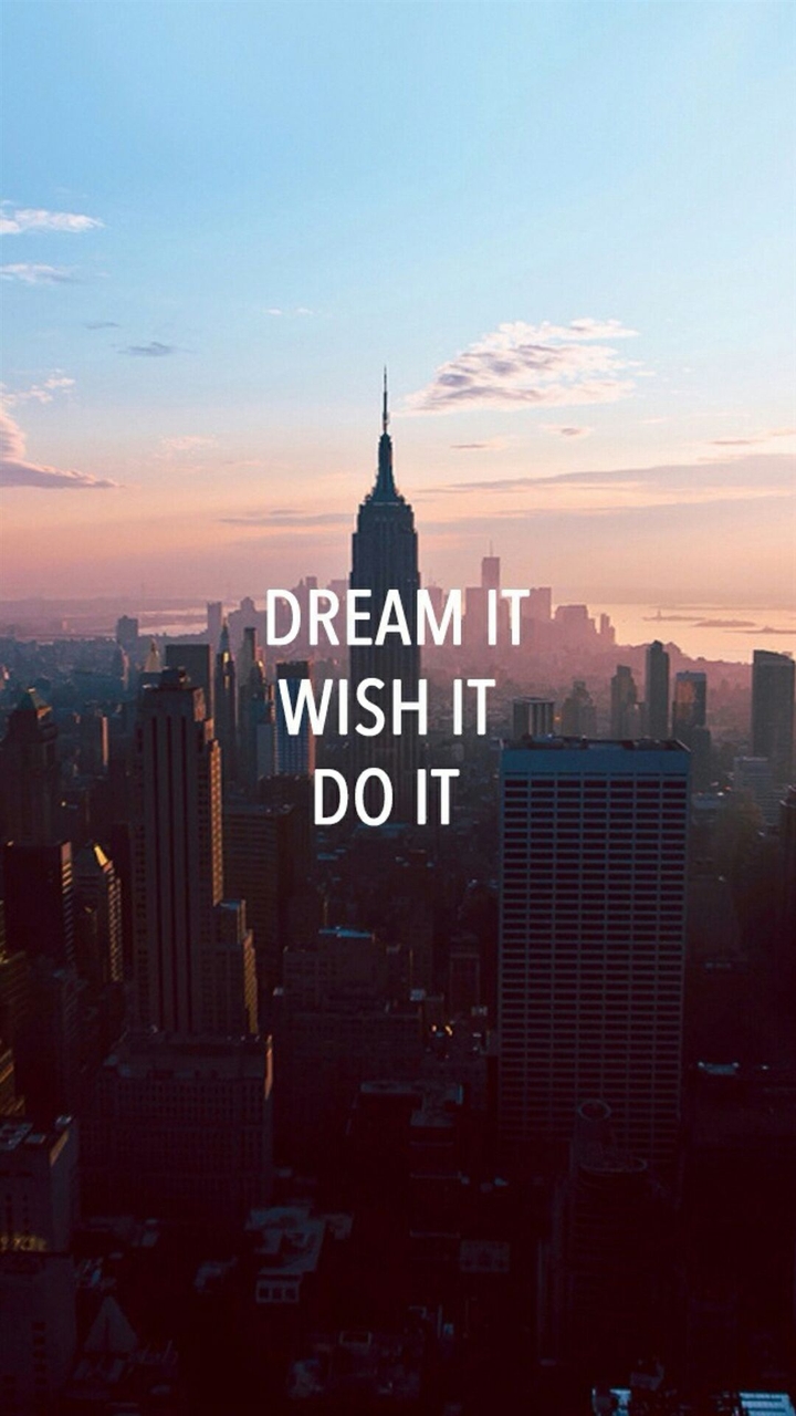 dream it,wish it,do it...