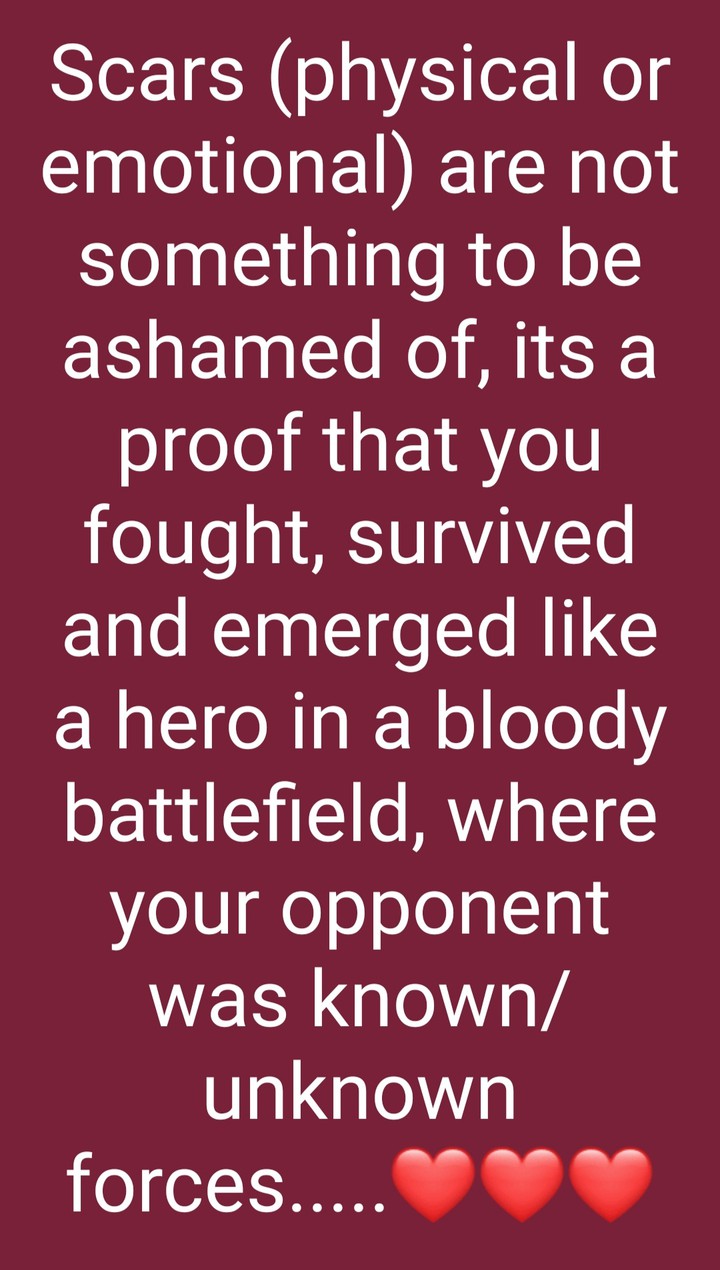 Scars are medals