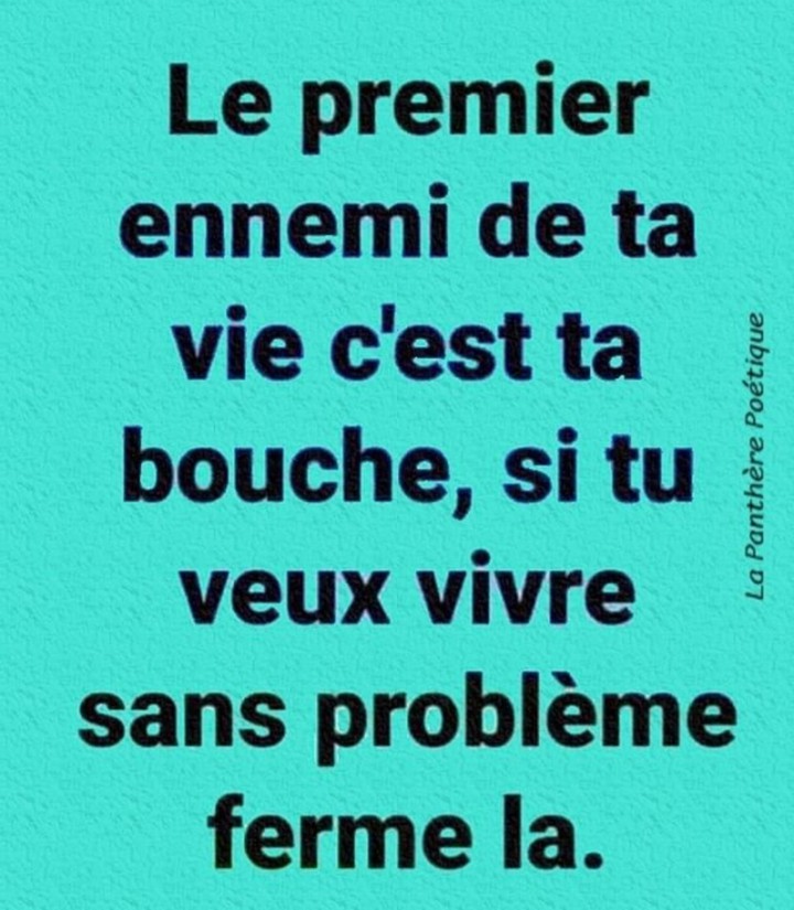 si tu veut vivre sans problème ferme la.