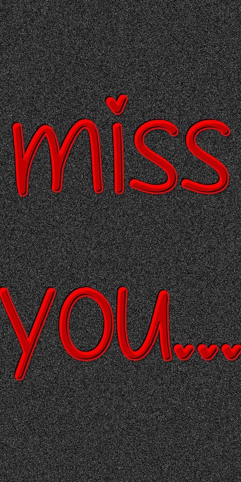 Miss you