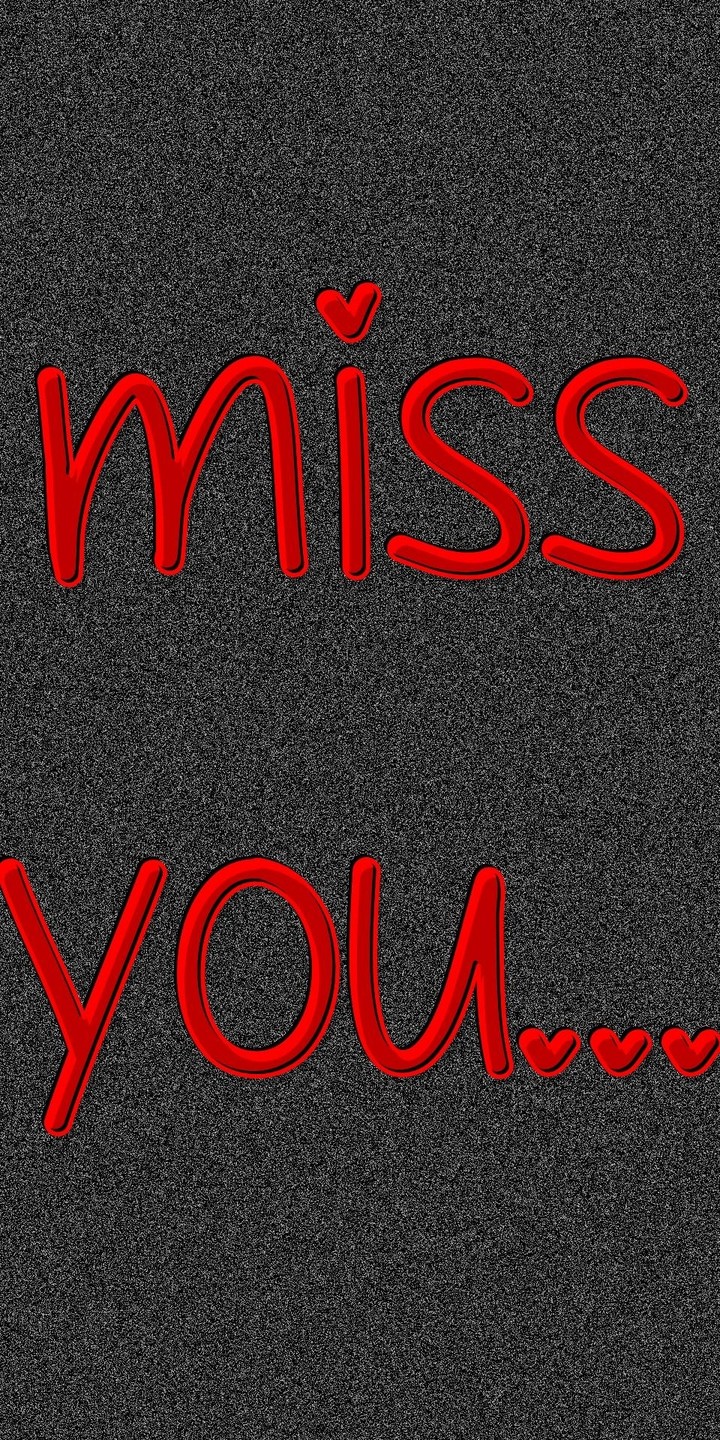 Miss you