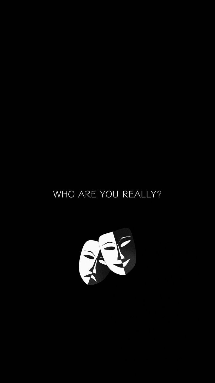 Who are you really?
