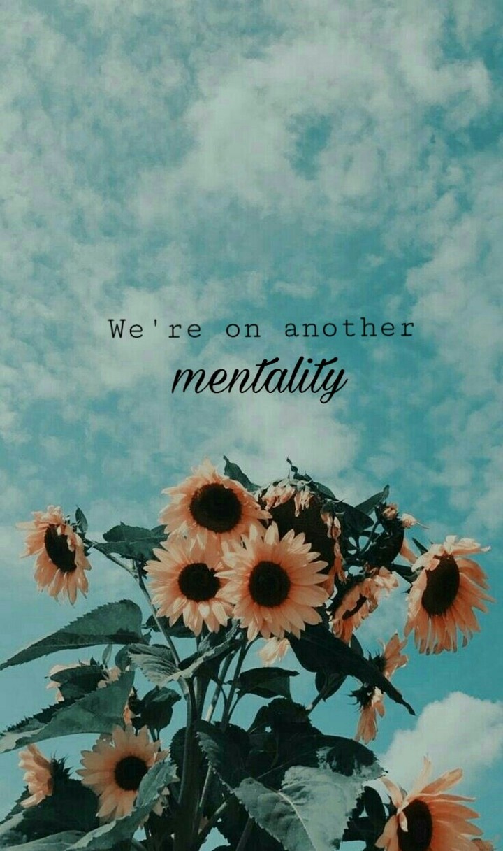 We're on another mentality...