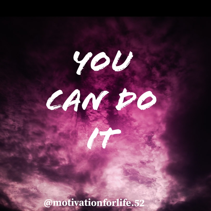 you can do it