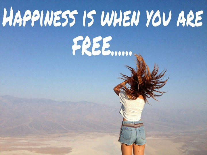 happiness + freedom
