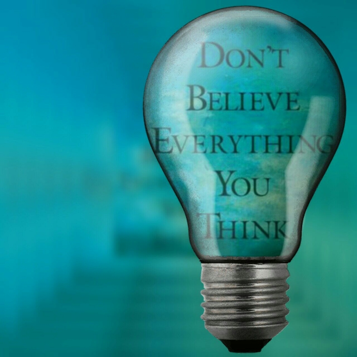 Don't belive everything you think