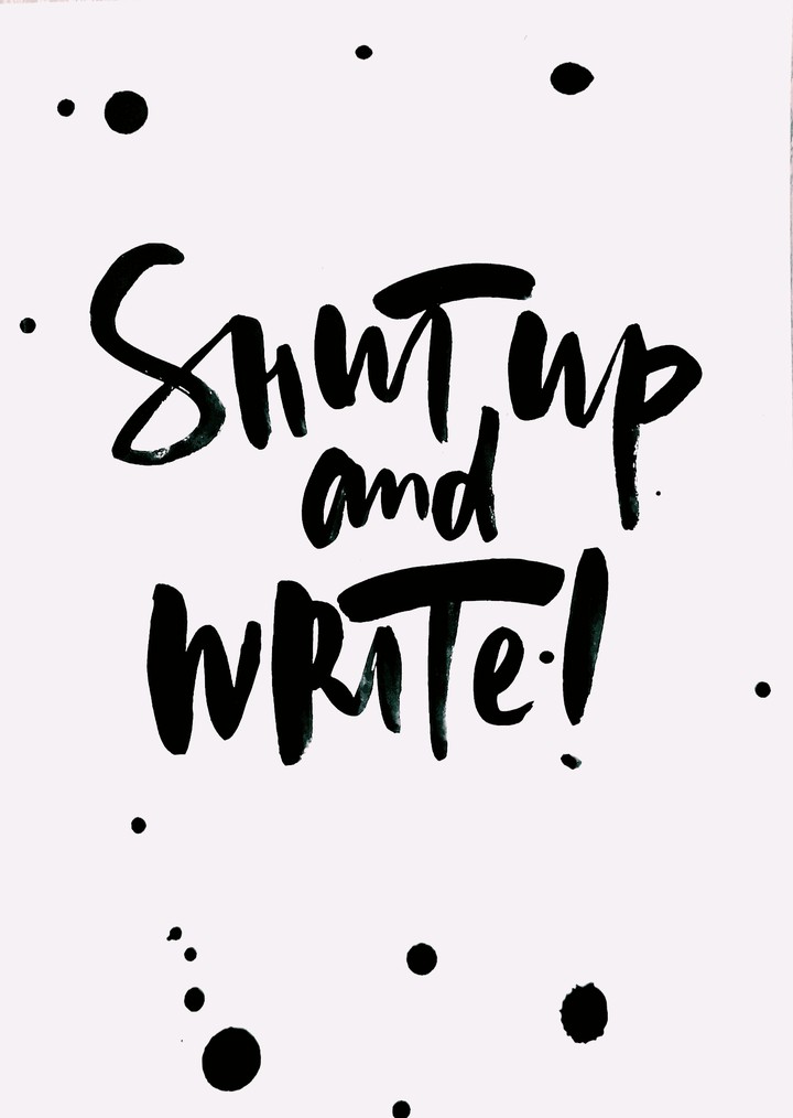Shut up and write!