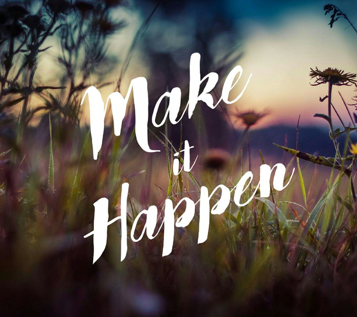 make it happen