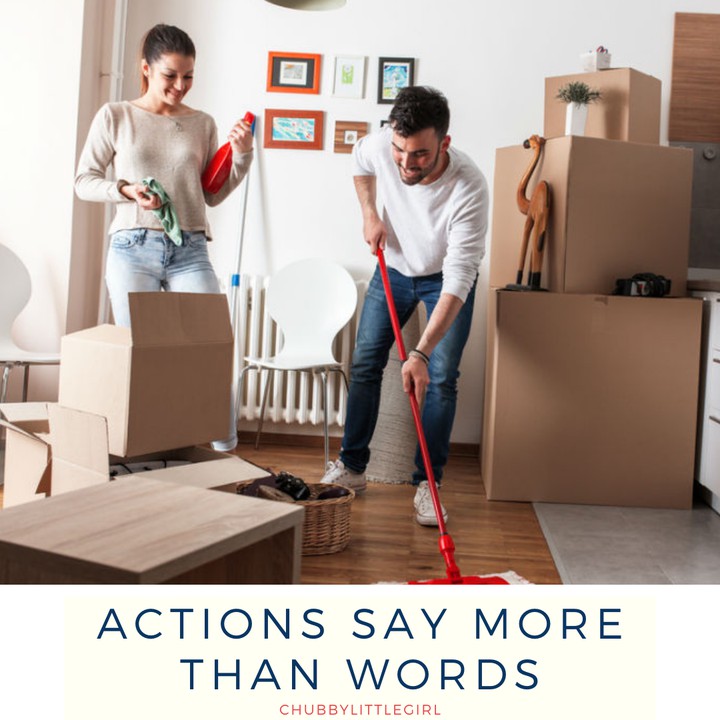 Actions say more than words.