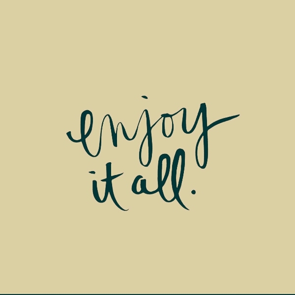 enjoy