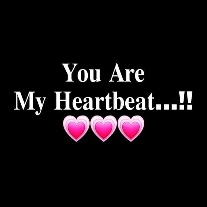 my heart beat ❤️