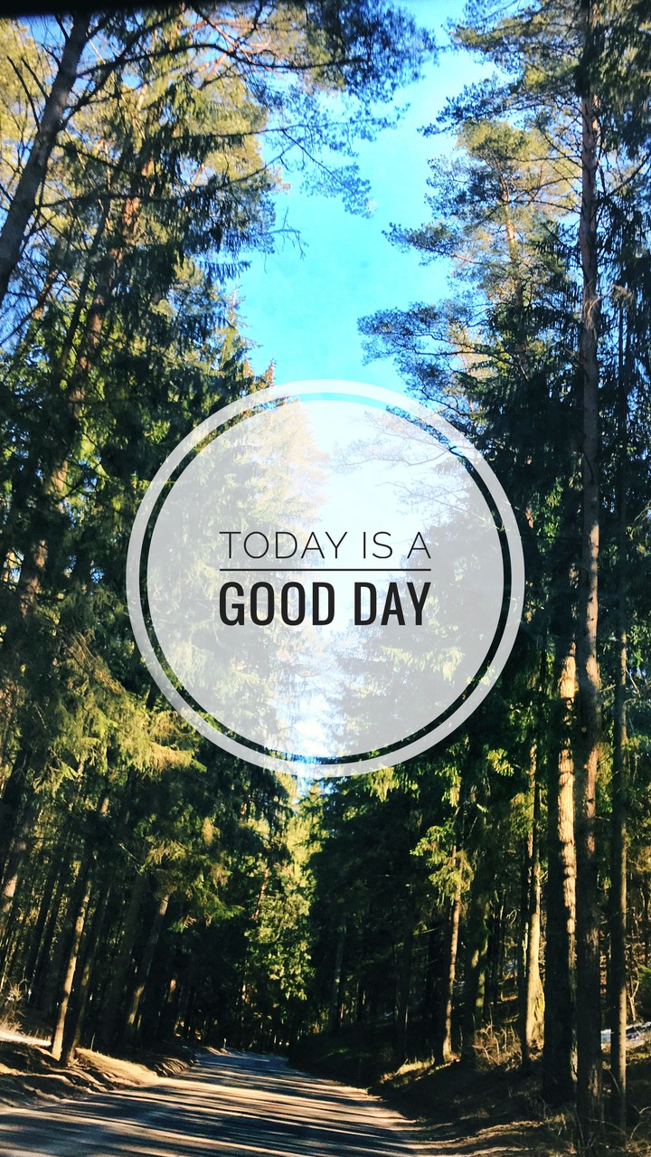 Today is a GOOD DAY