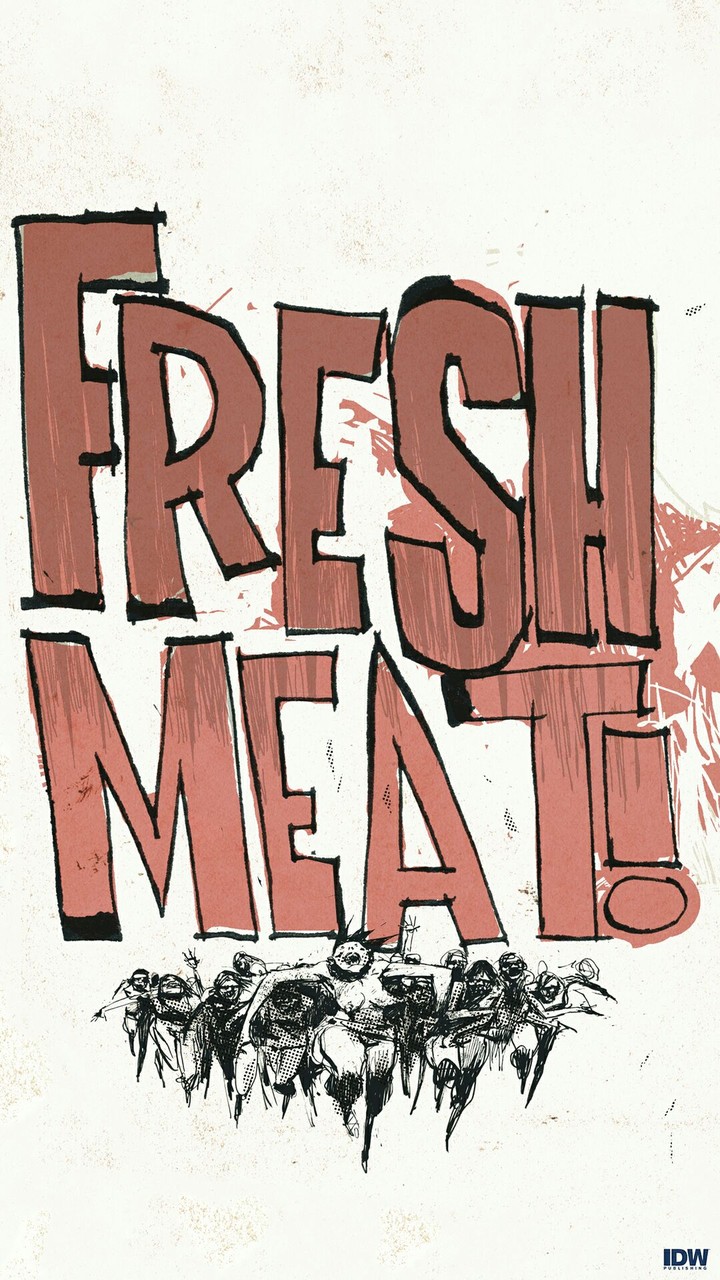 Fresh Meat!