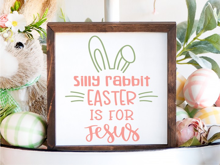 Silly Bunny, Easter is for Jesus
