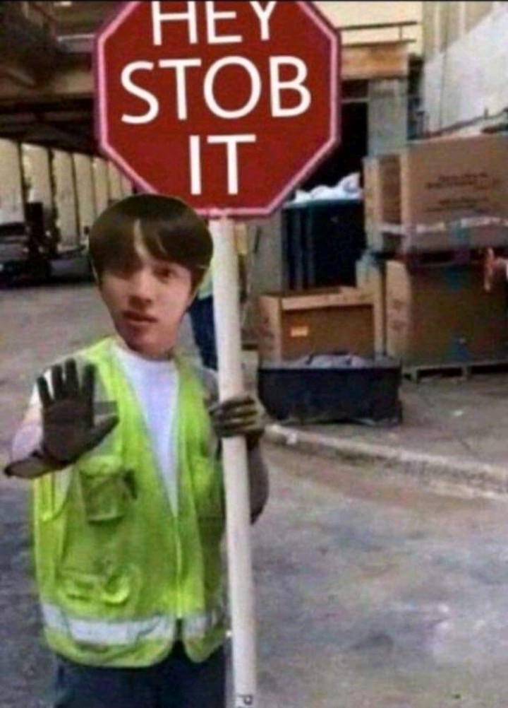 HEYY STOB IT