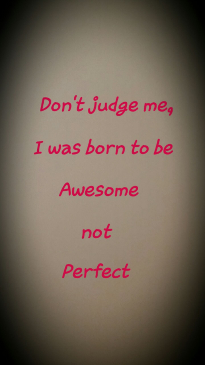 Don't judge...
