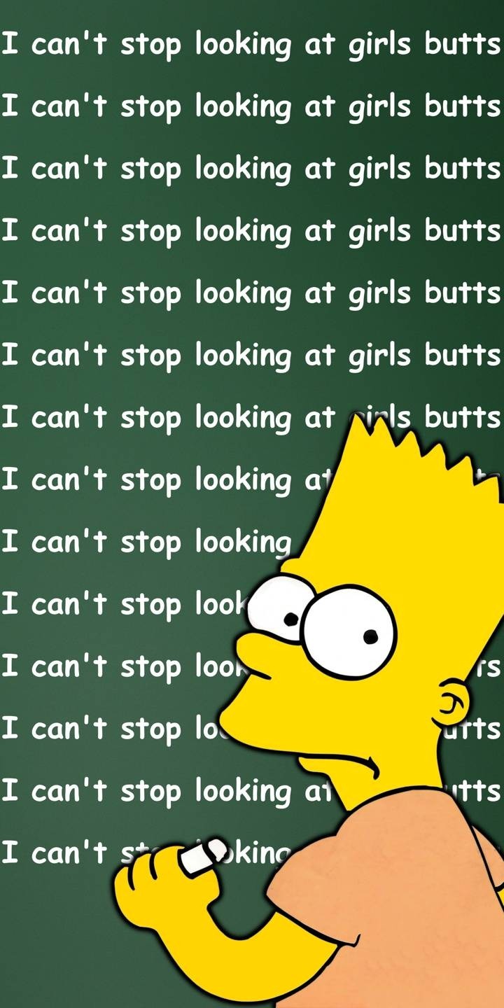 bart i cant stop looking at girls butts